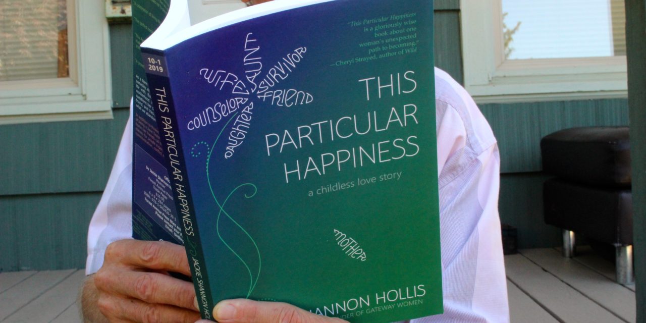 REVIEW — “This Particular Happiness: A Childless Love Story” examines Oregon author Jackie Shannon Hollis’ decision to forgo having children