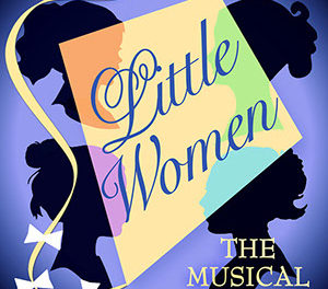 AUDITIONS: Little Women (the Musical) at The VLT