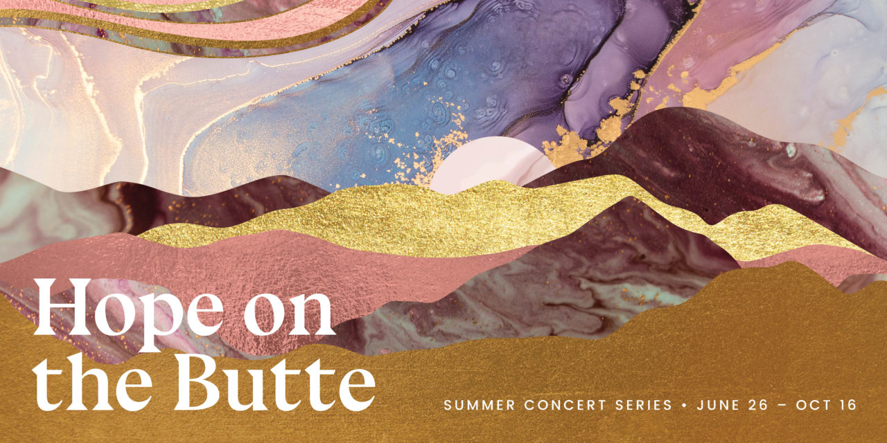 “Hope on the Butte” offers a series of outdoor, in-person summer concerts