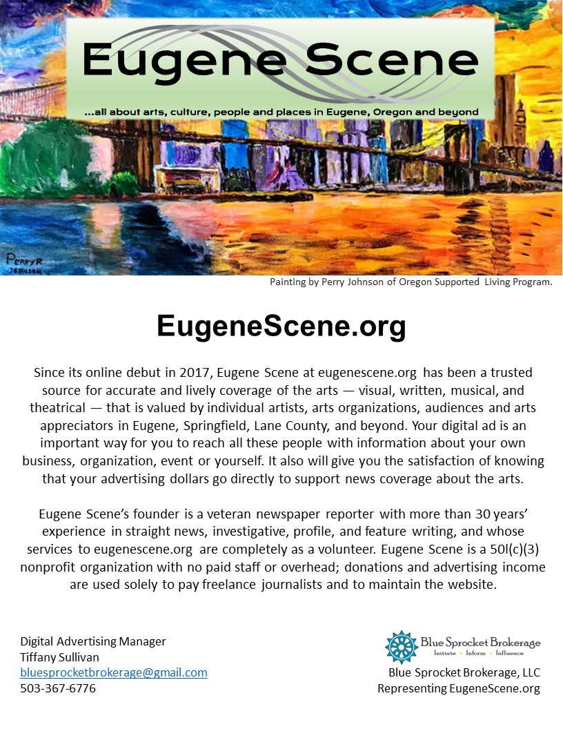 Eugene Scene's accurate and lively coverage of the arts Eugene Oregon