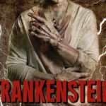 “Frankenstein” comes to Cottage Theatre for three weekends