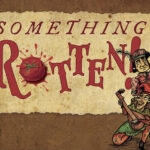 Coming July 27-28: Auditions for Cottage Theatre’s “Something Rotten”
