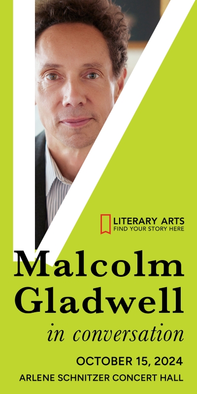 Literary Arts Malcolm Gladwell Arlene Schnitzer Concert Hall Portland Oregon